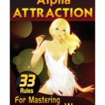 alpha阿尔法吸引——把妹制胜的33条规则